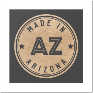 Made In Arizona AZ State USA Posters and Art